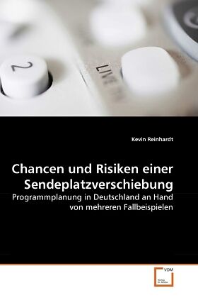 Chancen und Risiken einer Sendeplatzverschiebung