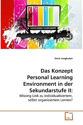 Das Konzept Personal Learning Environment in der Sekundarstufe II