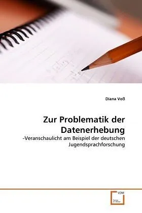 Zur Problematik der Datenerhebung