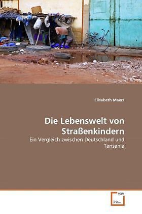 Die Lebenswelt von Straßenkindern