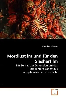 Mordlust im und für den Slasherfilm