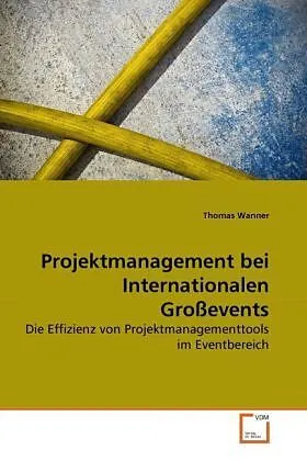 Projektmanagement bei Internationalen Großevents