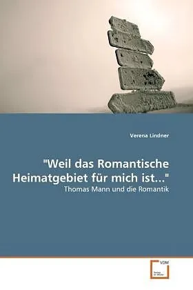 "Weil das Romantische Heimatgebiet für mich ist..."