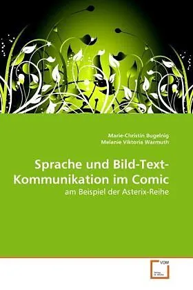 Sprache und Bild-Text-Kommunikation im Comic