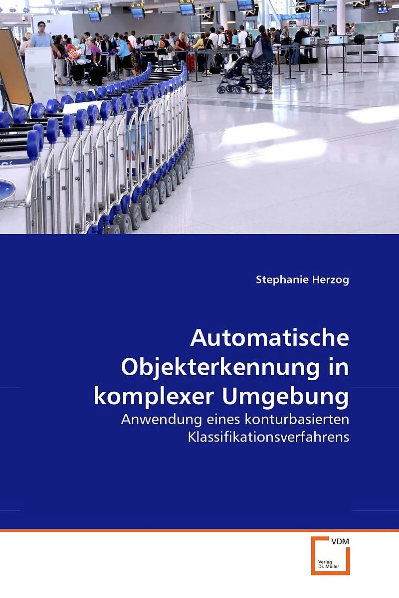 Automatische Objekterkennung in komplexer Umgebung