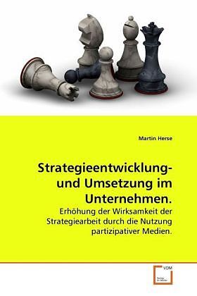 Strategieentwicklung- und Umsetzung im Unternehmen