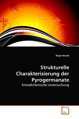 Strukturelle Charakterisierung der Pyrogermanate