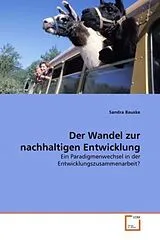 Kartonierter Einband (Kt) Der Wandel zur nachhaltigen Entwicklung von Sandra Bauske