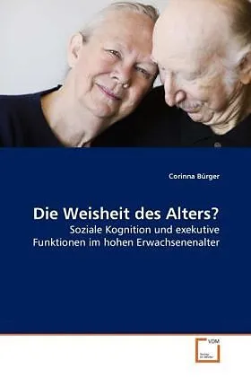Die Weisheit des Alters?