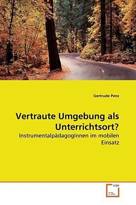 Vertraute Umgebung als Unterrichtsort?