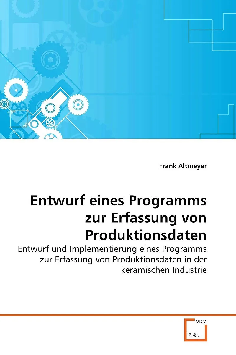 Entwurf eines Programms zur Erfassung von Produktionsdaten