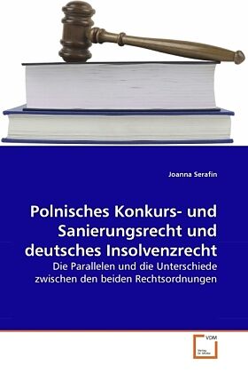 Polnisches Konkurs- und Sanierungsrecht und deutsches Insolvenzrecht