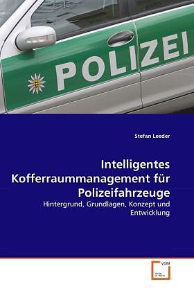 Intelligentes Kofferraummanagement für Polizeifahrzeuge