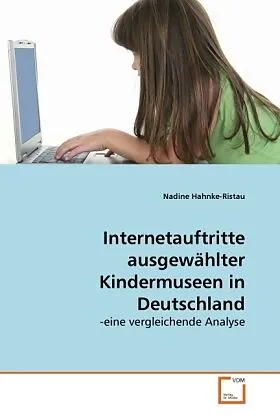 Internetauftritte ausgewählter Kindermuseen in Deutschland