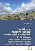 Kartonierter Einband Touristisches Nutzungskonzept für das Hjerkinn-Skytefelt in Norwegen von Oliver Schwenn