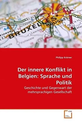 Der innere Konflikt in Belgien: Sprache und Politik