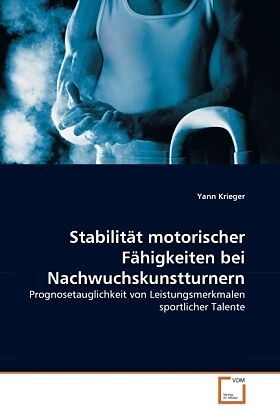 Stabilität motorischer Fähigkeiten bei Nachwuchskunstturnern