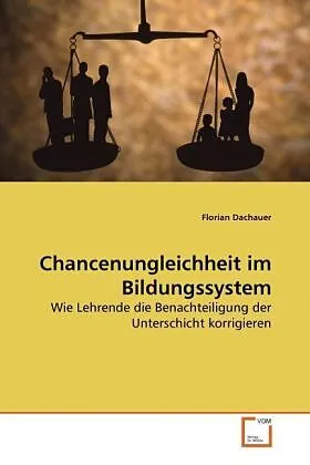 Chancenungleichheit im Bildungssystem