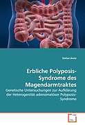 Kartonierter Einband Erbliche Polyposis-Syndrome des Magendarmtraktes von Stefan Aretz