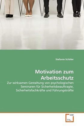 Motivation zum Arbeitsschutz