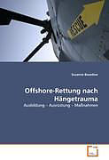 Kartonierter Einband Offshore-Rettung nach Hängetrauma von Susanne Basedow