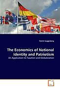 Kartonierter Einband The Economics of National Identity and Patriotism von Patrik Guggisberg