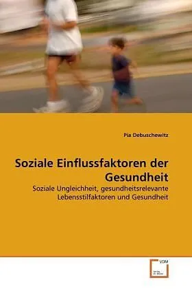 Soziale Einflussfaktoren der Gesundheit