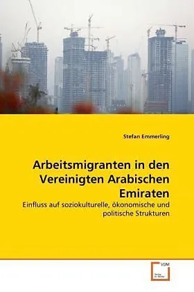 Arbeitsmigranten in den Vereinigten Arabischen Emiraten