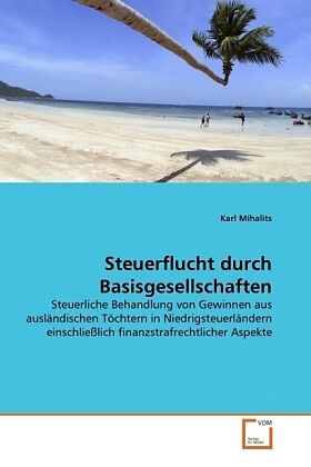 Steuerflucht durch Basisgesellschaften