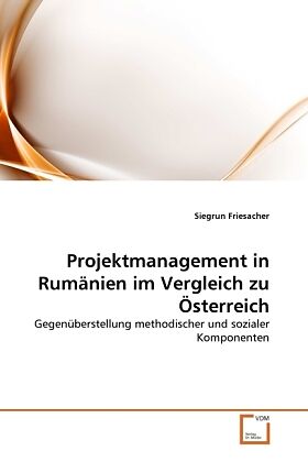 Projektmanagement in Rumänien im Vergleich zu Österreich