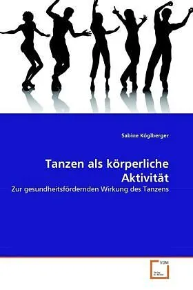 Tanzen als körperliche Aktivität