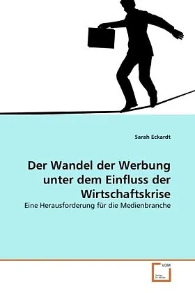 Der Wandel der Werbung unter dem Einfluss der Wirtschaftskrise