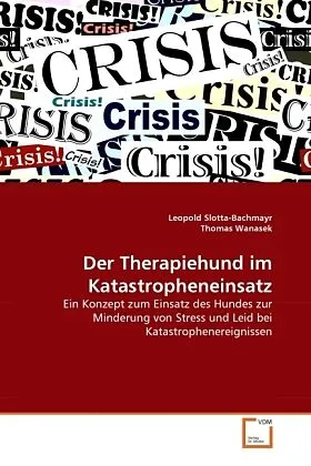 Der Therapiehund im Katastropheneinsatz