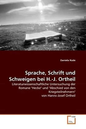Sprache, Schrift und Schweigen bei H.-J. Ortheil