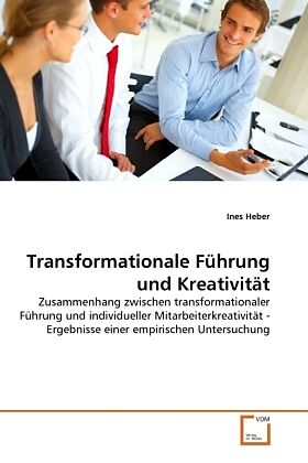 Transformationale Führung und Kreativität
