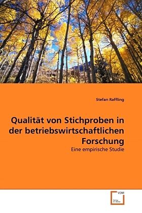Qualität von Stichproben in der betriebswirtschaftlichen Forschung