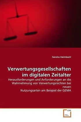 Verwertungsgesellschaften im digitalen Zeitalter