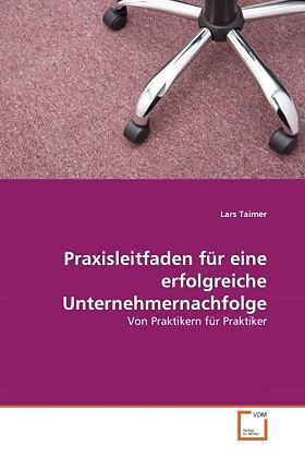 Praxisleitfaden für eine erfolgreiche Unternehmernachfolge