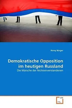 Demokratische Opposition im heutigen Russland