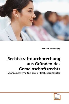 Rechtskraftdurchbrechung aus Gründen des Gemeinschaftsrechts
