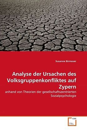 Analyse der Ursachen des Volksgruppenkonfliktes auf Zypern