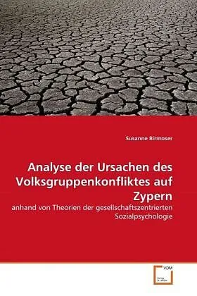 Analyse der Ursachen des Volksgruppenkonfliktes auf Zypern