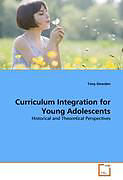 Couverture cartonnée Curriculum Integration for Young Adolescents de Tony Dowden