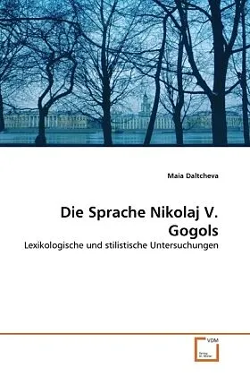Die Sprache Nikolaj V. Gogols