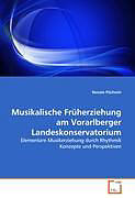 Musikalische Früherziehung am Vorarlberger Landeskonservatorium