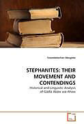 Couverture cartonnée Stephanites: Their Movement and Contendings de Teweldeberhan Mezgebe