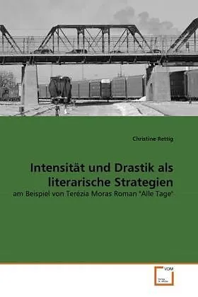 Intensität und Drastik als literarische Strategien