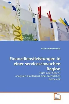Finanzdienstleistungen in einer serviceschwachen Region