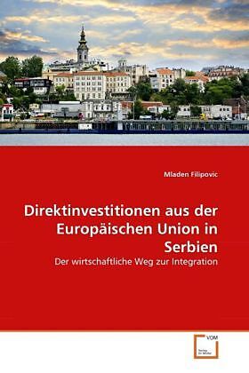 Direktinvestitionen aus der Europäischen Union in Serbien
