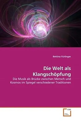 Die Welt als Klangschöpfung